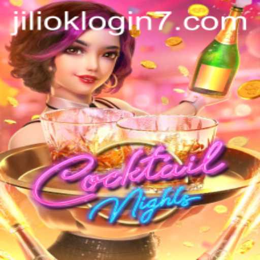 Experience the Thrill of CocktailNights and jiliok login